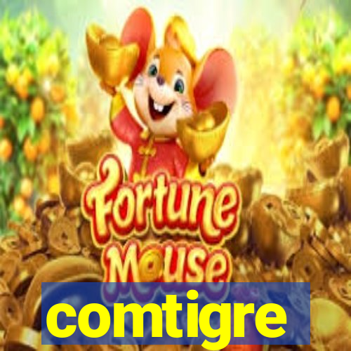 comtigre