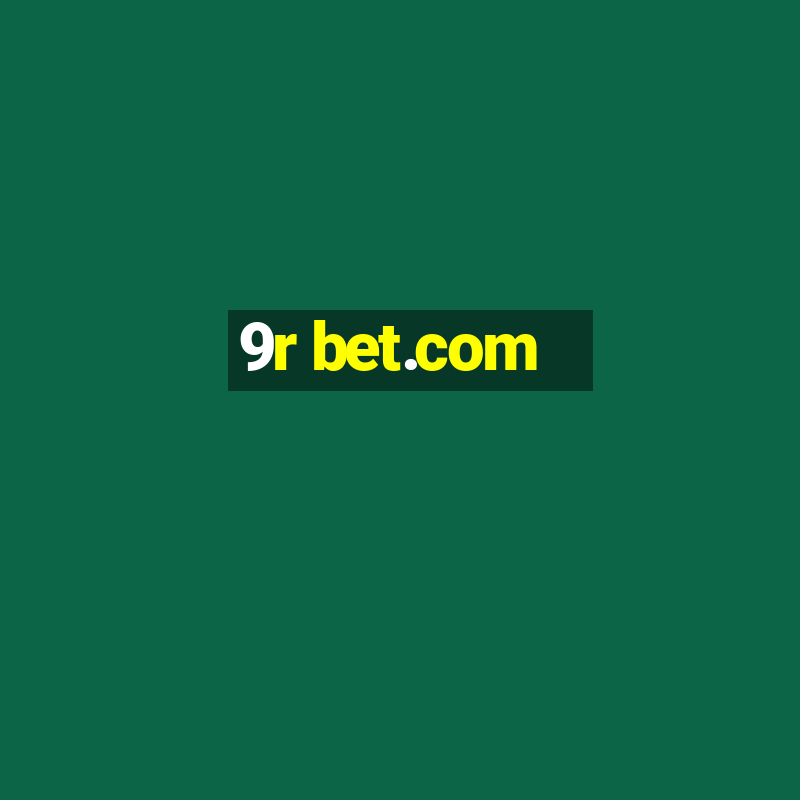 9r bet.com