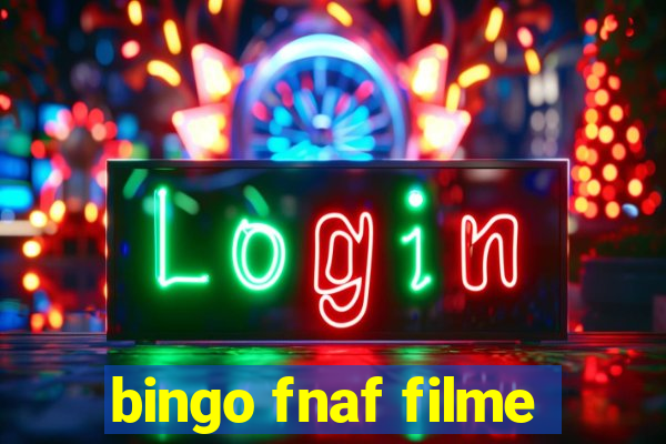 bingo fnaf filme