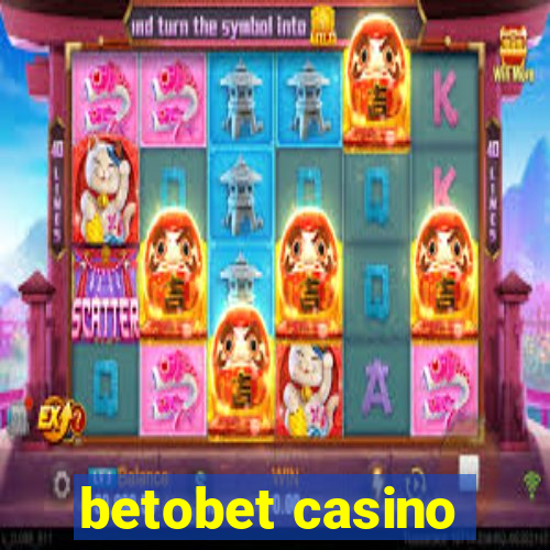 betobet casino