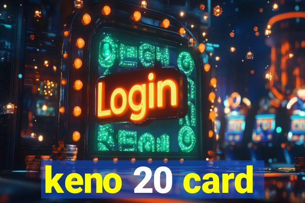 keno 20 card