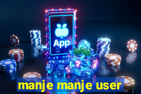 manje manje user