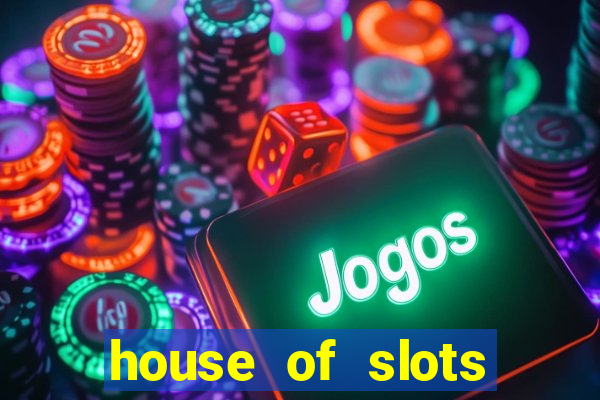 house of slots free coins