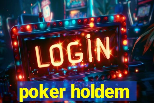 poker holdem