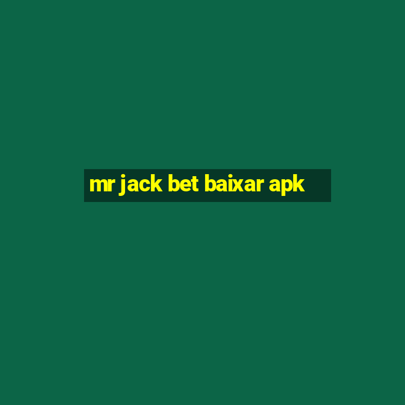 mr jack bet baixar apk