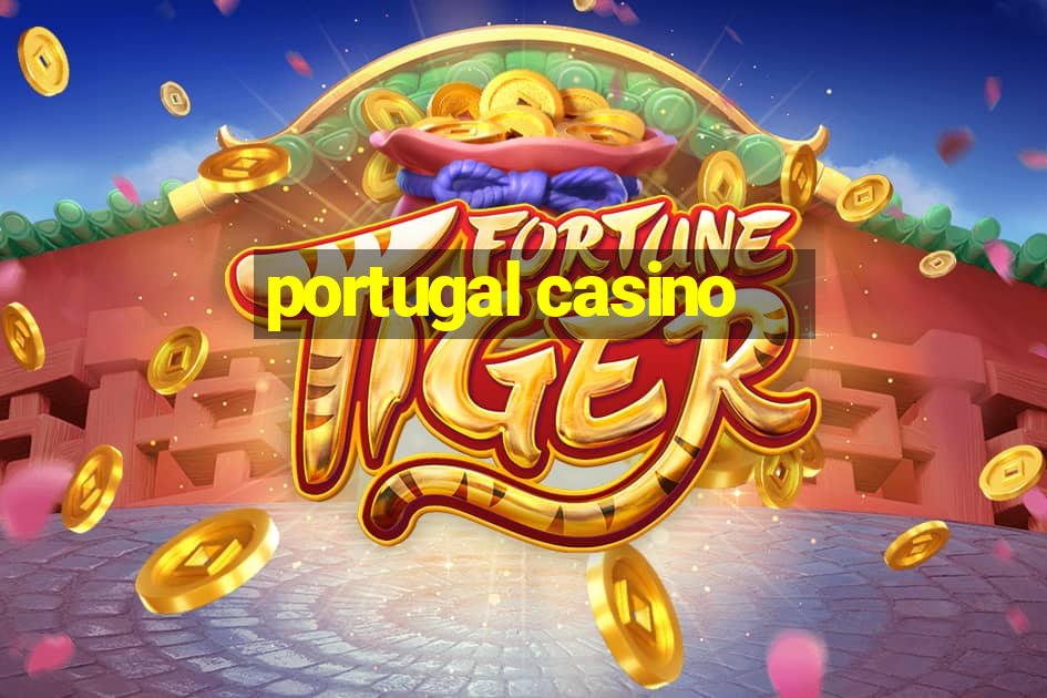 portugal casino