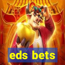 eds bets