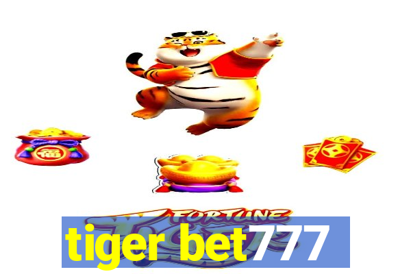 tiger bet777