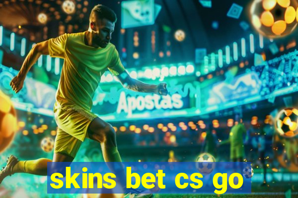 skins bet cs go