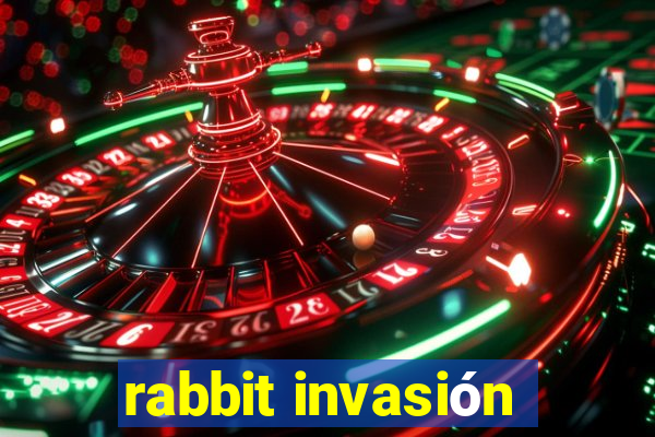 rabbit invasión