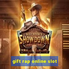 gift rap online slot