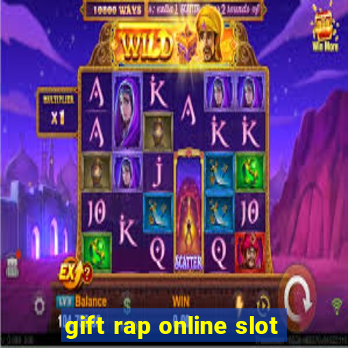 gift rap online slot