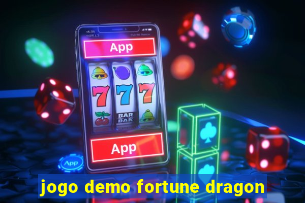 jogo demo fortune dragon