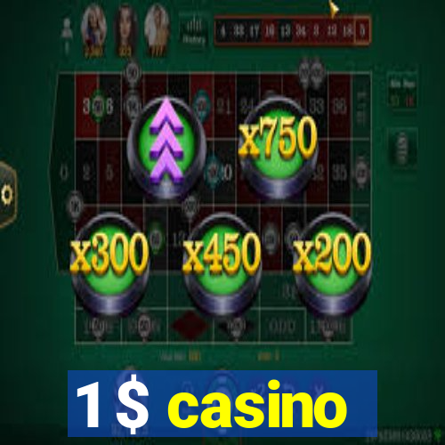 1 $ casino