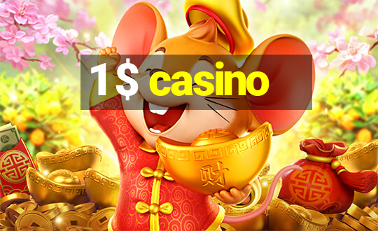 1 $ casino