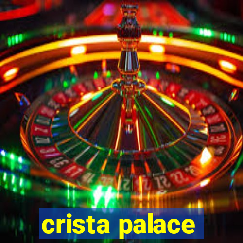 crista palace