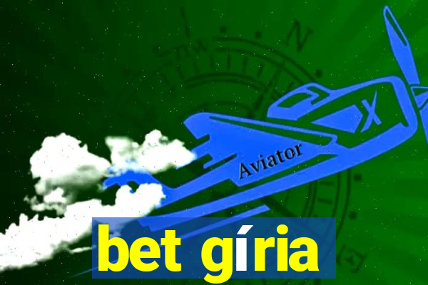 bet gíria