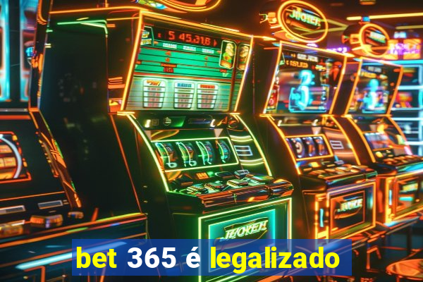 bet 365 é legalizado