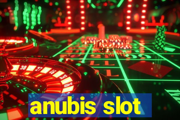 anubis slot