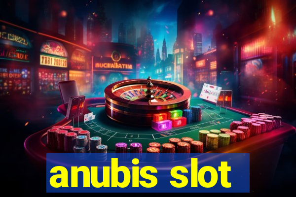 anubis slot