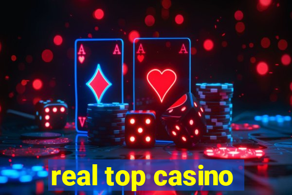 real top casino