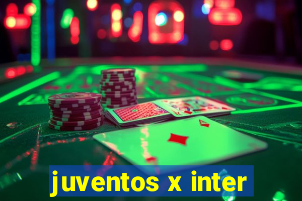 juventos x inter