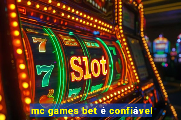 mc games bet é confiável