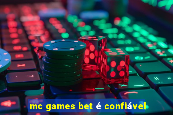 mc games bet é confiável