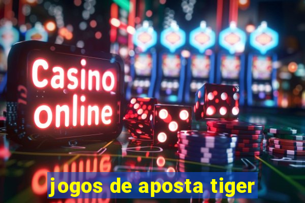 jogos de aposta tiger