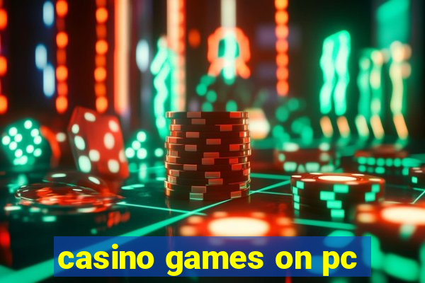 casino games on pc