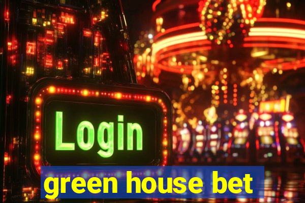 green house bet