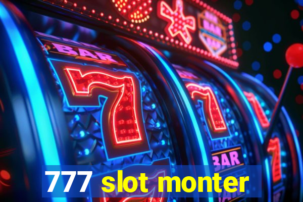 777 slot monter