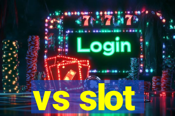 vs slot