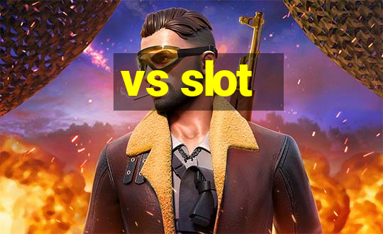 vs slot