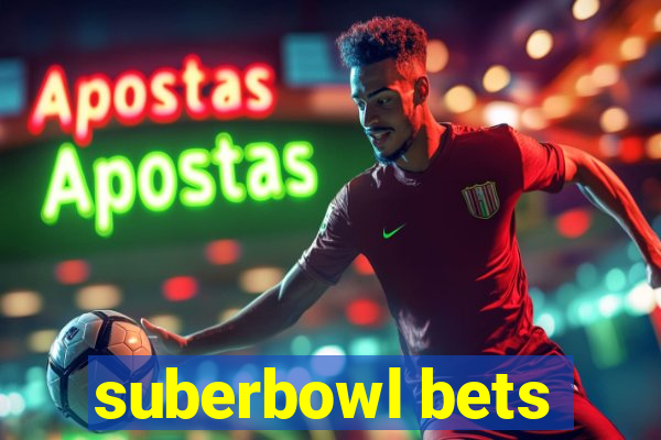 suberbowl bets