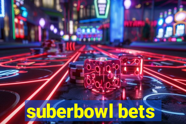 suberbowl bets