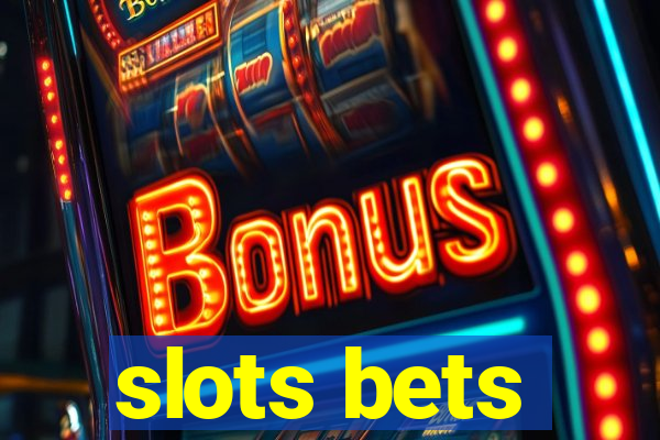 slots bets