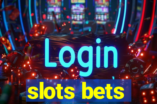 slots bets