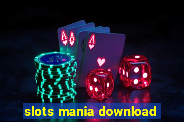 slots mania download