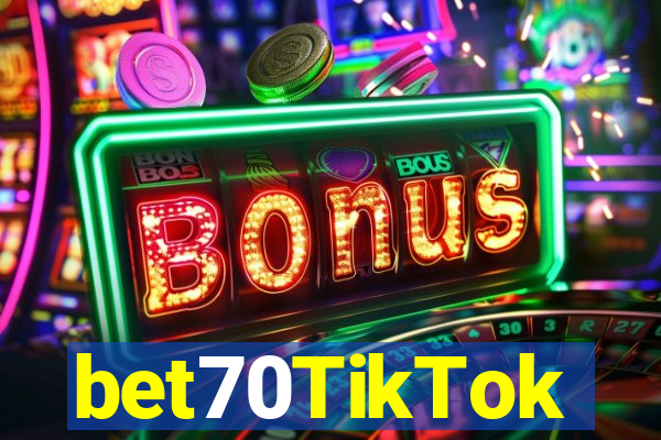 bet70TikTok