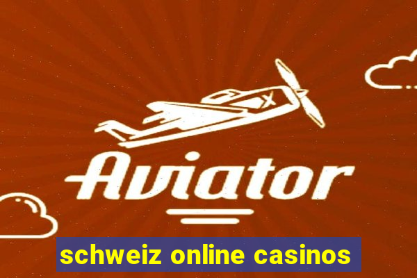 schweiz online casinos