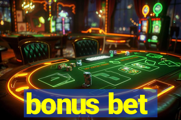 bonus bet