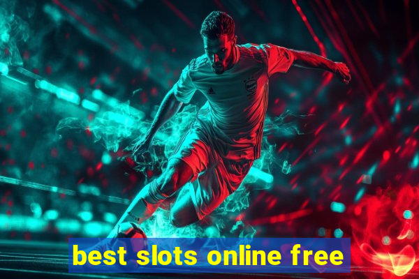 best slots online free