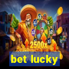 bet lucky