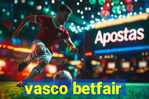 vasco betfair