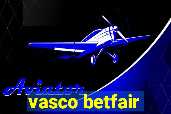 vasco betfair