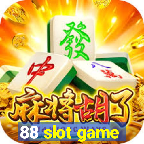 88 slot game