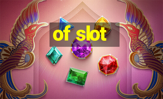 of slot