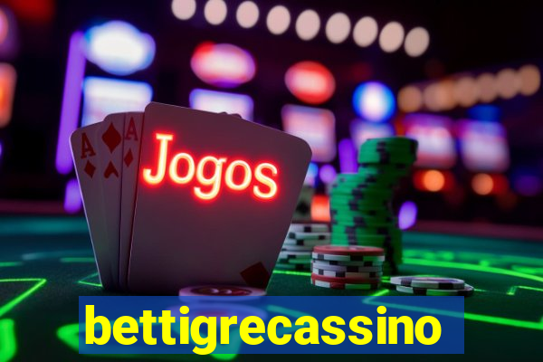 bettigrecassino