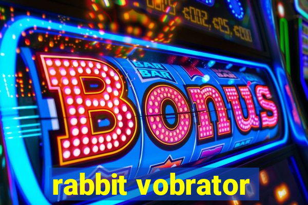 rabbit vobrator